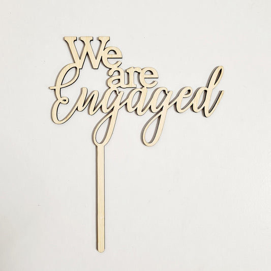 We are Engaged Cake Topper
